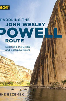 Paddling the John Wesley Powell Route: Exploring the Green and Colorado Rivers