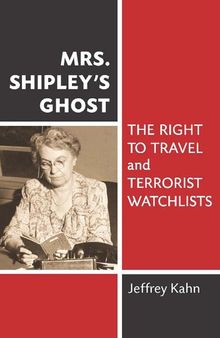 Mrs. Shipley's Ghost: The Right to Travel and Terrorist Watchlists