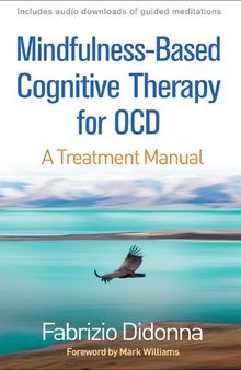 Mindfulness-Based Cognitive Therapy for OCD: A Treatment Manual