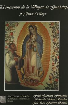 El encuentro de la Virgen de Guadalupe y Juan Diego