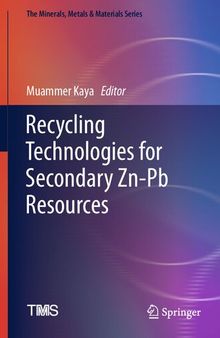 Recycling Technologies for Secondary Zn-Pb Resources