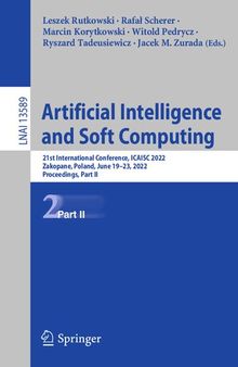 Artificial Intelligence and Soft Computing: 21st International Conference, ICAISC 2022, Zakopane, Poland, June 19–23, 2022, Proceedings, Part II
