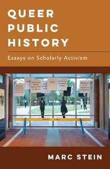 Queer Public History: Essays on Scholarly Activism