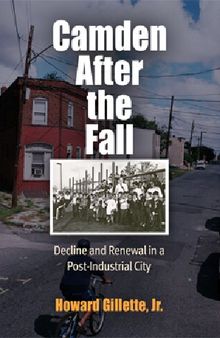 Camden After the Fall: Decline and Renewal in a Post-Industrial City