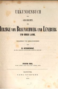 Urkundenbuch zur Geschichte der Herzöge von Braunschweig und Lüneburg und ihrer Lande / Vom Jahre 1342 bis zum Jahre 1356