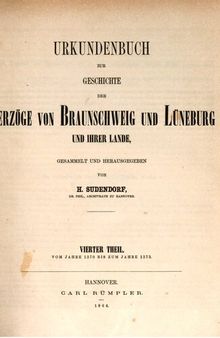 Urkundenbuch zur Geschichte der Herzöge von Braunschweig und Lüneburg und ihrer Lande / Vom Jahre 1370 bis zum Jahre 1373