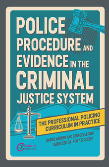 Police Procedure and Evidence in the Criminal Justice System