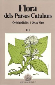 Flora dels Països Catalans Volum III (Pirolàcies - Compostes)