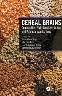 Cereal Grains: Composition, Nutritional Attributes, and Potential Applications