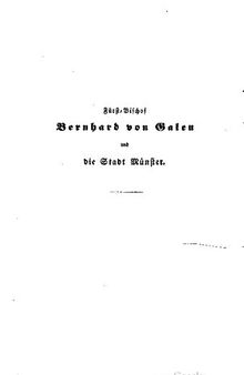 Fürst-Bischof Bernhard von Galen und die Stadt Münster : Eine historische Studie