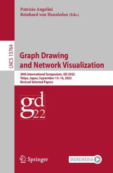Graph Drawing and Network Visualization: 30th International Symposium, GD 2022, Tokyo, Japan, September 13–16, 2022, Revised Selected Papers