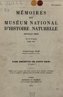 Mémoires du Muséum national d'histoire naturelle. TOME XXIV FLORE DESCRIPTIVE DES MONTS NIMBA (4 e partie)