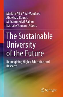 The Sustainable University of the Future: Reimagining Higher Education and Research