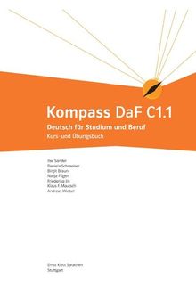 Kompass DaF C1: Deutsch für Studium und Beruf. Kurs- und Übungsbuch mit Audios und Videos