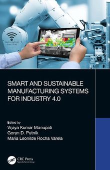 Smart and Sustainable Manufacturing Systems for Industry 4.0