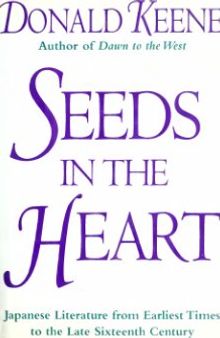 Seeds in the heart. Japanese literature from earliest times to the late sixteenth century