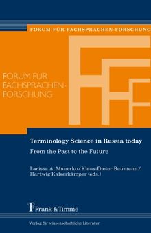 Terminology Science in Russia today From the Past to the Future