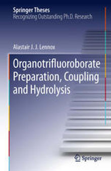 Organotrifluoroborate Preparation, Coupling and Hydrolysis