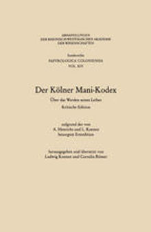Der Kölner Mani-Kodex: Über das Werden seines Leibes