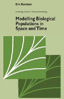 Modelling Biological Populations in Space and Time