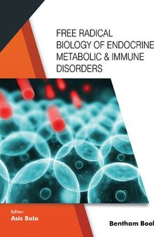 Free Radical Biology of Endocrine, Metabolic & Immune Disorders