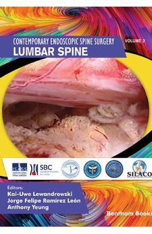 Contemporary Endoscopic Spine Surgery, Volume 2: Lumbar Spine