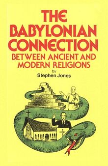 The Babylonian Connection: Between Ancient and Modern Religions