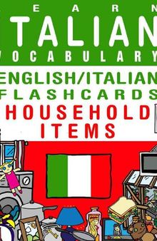 Learn Italian Vocabulary - English/Italian Flashcards - Household Items