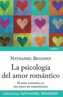 La psicología del amor romántico. El amor romántico en una época sin romanticismo