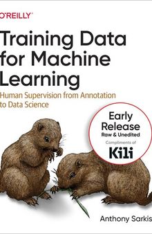 Training Data for Machine Learning: Human Supervision from Annotation to Data Science (Seventh release)
