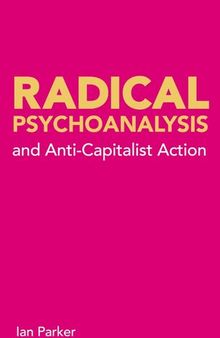 Radical Psychoanalysis: and anti-capitalist action