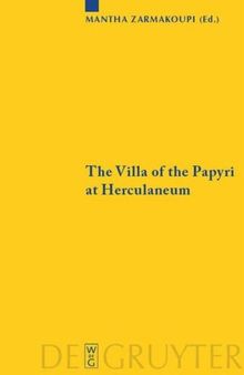 The Villa of the Papyri at Herculaneum: Archaeology, Reception, and Digital Reconstruction