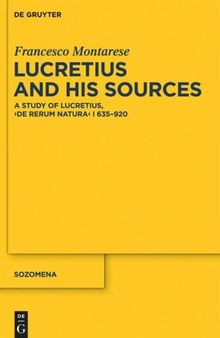 Lucretius and His Sources: A Study of Lucretius, 