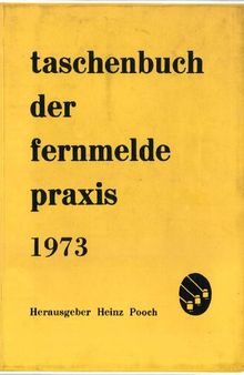 Taschenbuch der Fernmelde-Praxis 1973