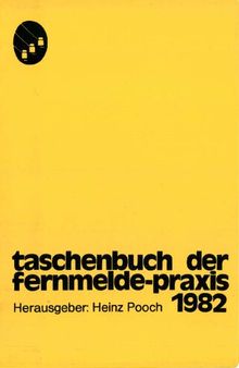 Taschenbuch der Fernmelde-Praxis 1982