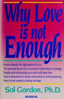 Why Love is not Enough