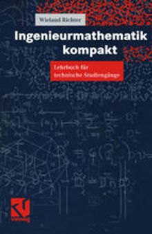 Ingenieurmathematik kompakt: Lehrbuch für technische Studiengänge