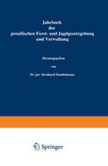 Jahrbuch der Preußischen Forst- und Jagdgesetzgebung und Verwaltung: Sechsundzwanzigster Band