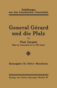 General Gérard und die Pfalz: Enthüllungen aus dem französischen Generalstab