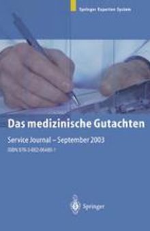 Das medizinische Gutachten: Rechtliche Grundlagen, Relevante Klinik, Praktische Anleitung