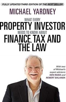 Property Investor Finance Tax and the Law - Michael Yardney