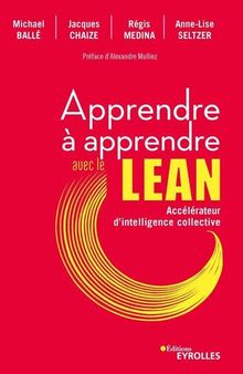 Apprendre à apprendre avec le lean (French Edition)