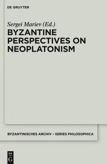 Byzantine Perspectives on Neoplatonism