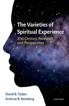 The Varieties of Spiritual Experience: 21st Century Research and Perspectives