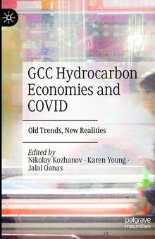 GCC Hydrocarbon Economies and COVID: Old Trends, New Realities
