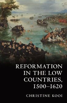 Reformation in the Low Countries, 1500-1620