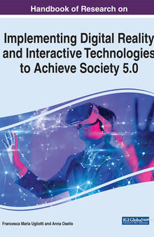 Handbook of Research on Implementing Digital Reality and Interactive Technologies to Achieve Society 5.0