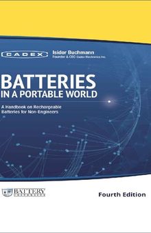 Batteries in a Portable World: A Handbook on Rechargeable Batteries for Non-Engineers, Fourth Edition