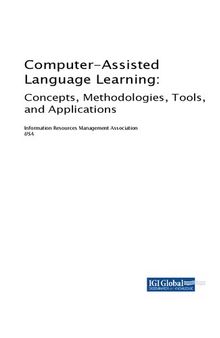 Computer-Assisted Language Learning: Concepts, Methodologies, Tools, and Applications, 4 Volume Set