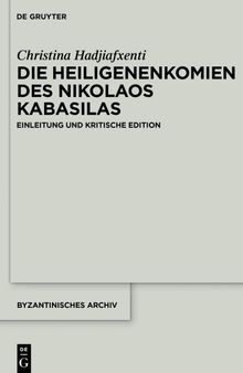 Die Heiligenenkomien des Nikolaos Kabasilas: Einleitung und kritische Edition